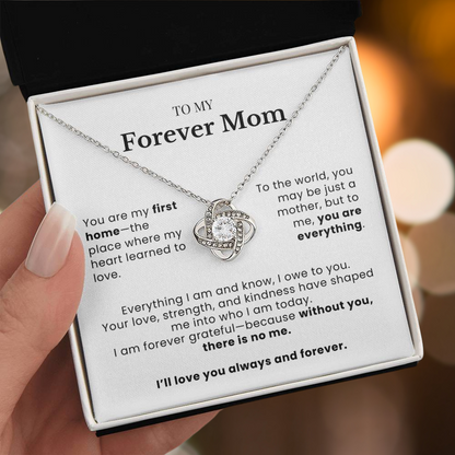 To My Forever Mom - Twisted Love Pendant - You Are Everything