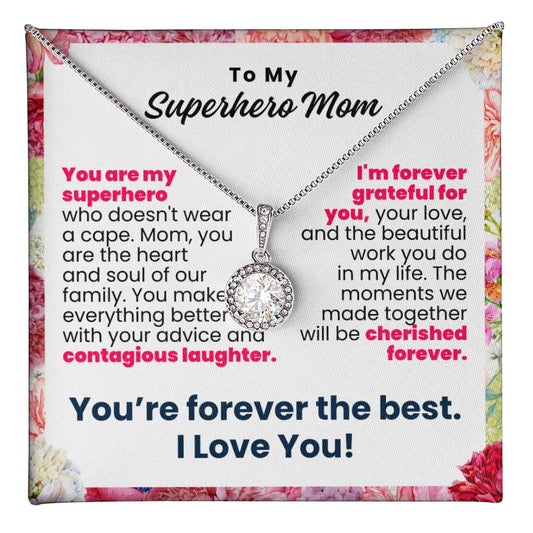 To My Superhero Mom Forever Grateful Pendant - Enchanted Jewels