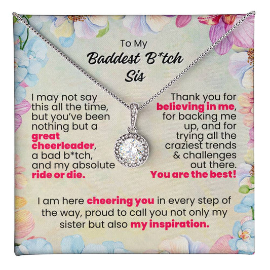 To My Baddest B_tch Sis Floral Forever Grateful Pendant - Enchanted Jewels