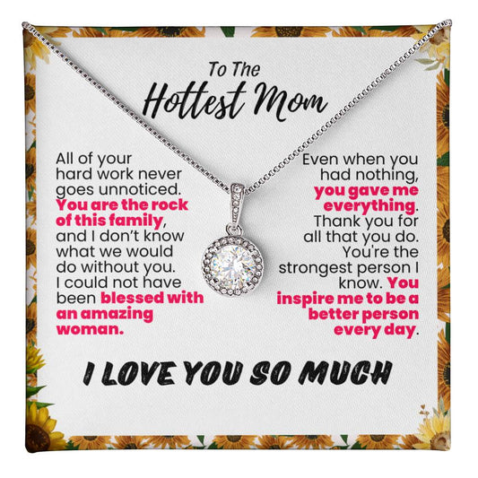 To The Hottest Mom Forever Grateful Pendant - Enchanted Jewels