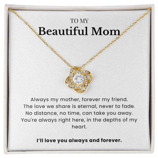 To My Beautiful Mom - Twisted Love Pendant - Forever in My Heart